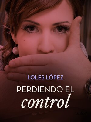 cover image of Perdiendo el control